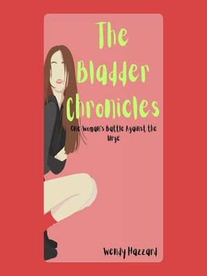 cover image of The Bladder Chronicles